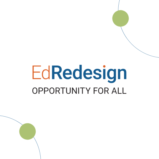 EdRedesign, Opportunity for All 
